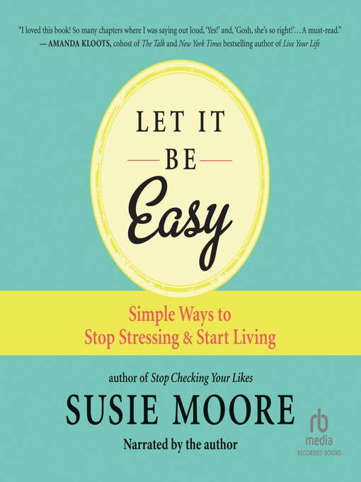 Title details for Let It Be Easy by Susie Moore - Available